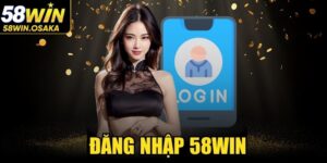 Đăng Nhập 58WIN